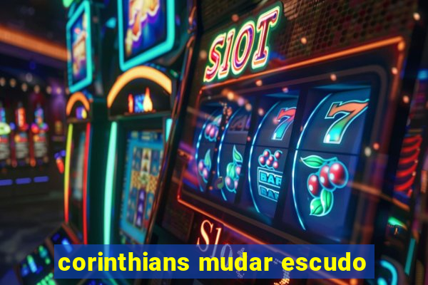 corinthians mudar escudo